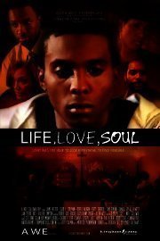 Life, Love, Soul poster