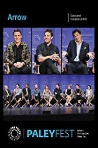 Arrow: Cast and Creators Live at PaleyFest LA 2015