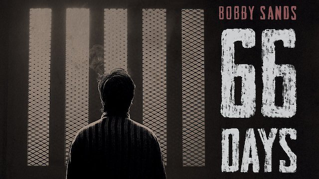 Watch Bobby Sands: 66 Days Online