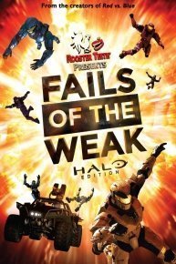 Rooster Teeth Fails of the Weak: Halo Edition