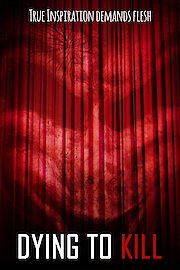 Dying To Kill