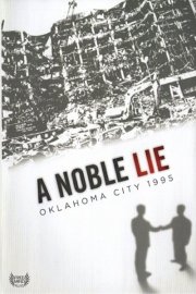 A Noble Lie: Oklahoma City 1995 poster