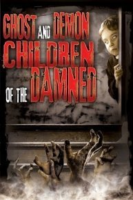 Ghost and Demon Children of the Damned