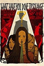 What Have You Done to Solange? poster