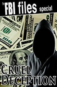 The FBI Files Special - Cruel Deception