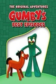 Gumby's Best Episodes