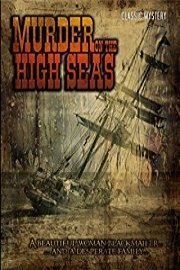 Murder on the High Seas: Classic Mystery Movie poster