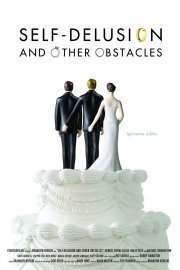 Self-Delusion and Other Obstacles poster