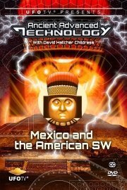 Ancient Advanced Technology in Mexico and The American South West
