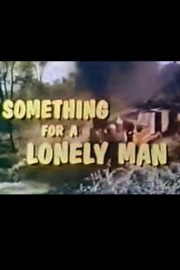 Something For A Lonely Man poster