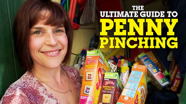 Watch The Ultimate Guide To Penny Pinching Online