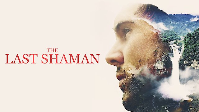 Watch The Last Shaman Online