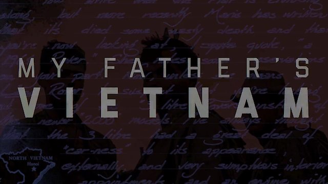 Watch My Father's Vietnam Online