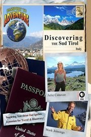 Passport to Adventure Discovering the Sud Tirol Italy