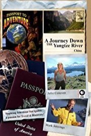 Passport to Adventure: A Journey Down the Yangtze River China