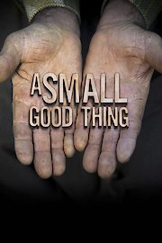 A Small Good Thing