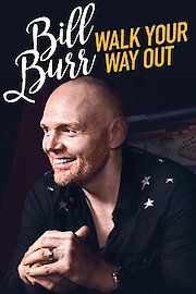 Bill Burr: Walk Your Way Out poster