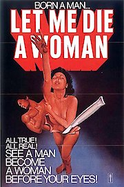 Let Me Die a Woman poster