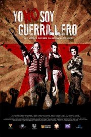 Yo no soy guerrillero [I'm Not a Rebel] poster