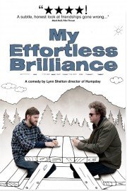 My Effortless Brilliance poster