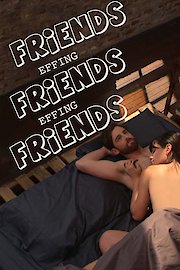 Friends Effing Friends Effing Friends poster