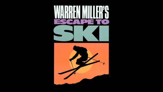 Watch Warren Miller's Escape to Ski Online