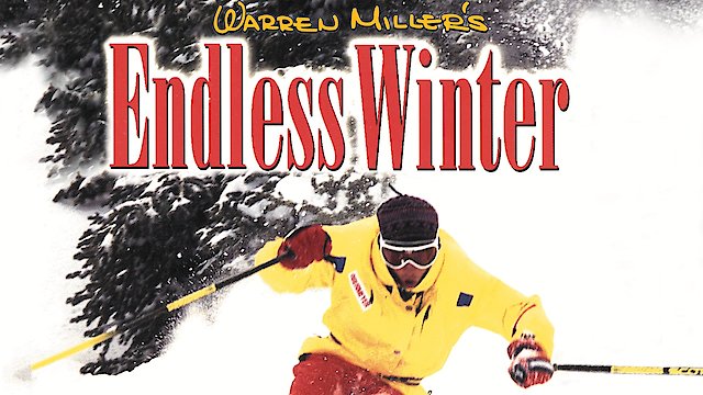 Watch Warren Miller's Endless Winter Online