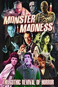 Monster Madness: The Gothic Revival of Horror