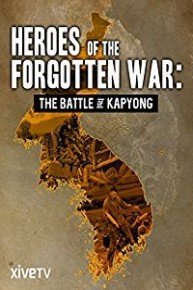 Heroes of the Forgotten War: the Battle of Kapyong