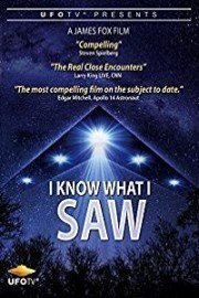 UFOTV Presence: I Know What I Saw poster