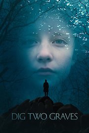 Dig Two Graves poster