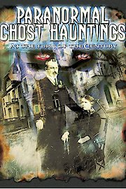 Paranormal Ghost Hauntings at the Turn of the Century poster