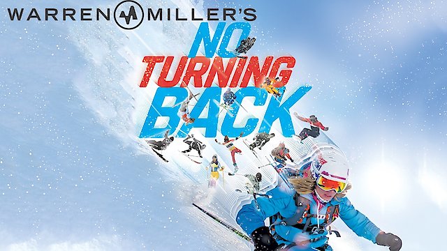 Watch Warren Miller's No Turning Back Online
