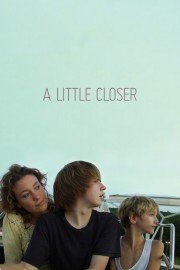 A Little Closer poster