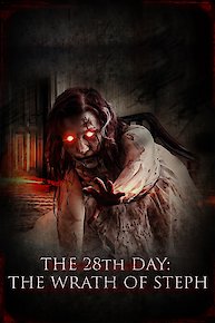 The 28th Day: The Wrath of Steph