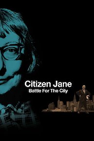 Citizen Jane: Battle For The City