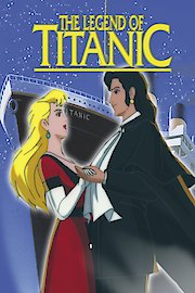 The Legend of the Titanic: An Animated Classic poster