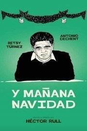 Y manana Navidad
