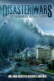 Disaster Wars: Earthquake vs. Tsunami poster