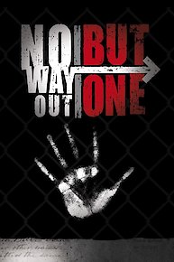 No Way Out But One