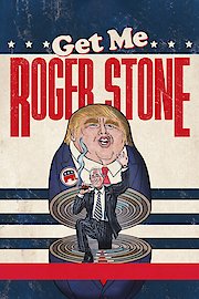Get Me Roger Stone poster