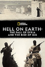 Hell On Earth: The Fall Of Syria And The Rise Of ISIS