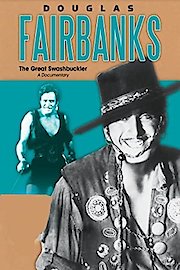 Douglas Fairbanks: The Great Swashbuckler poster