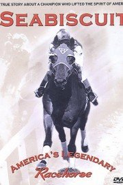 Seabiscuit: America's Legendary Racehorse