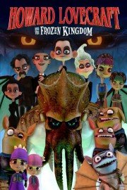 Howard Lovecraft and the Frozen Kingdom poster