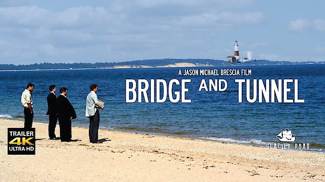 Watch Bridge and Tunnel Online