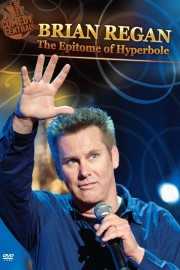 Brian Regan: Epitome of Hyperbole poster