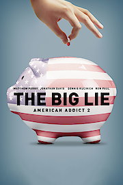 The Big Lie: American Addict 2 poster