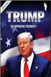 Donald Trump: The Apprentice President? poster