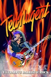 Ted Nugent: Ultralive Ballisticrock poster